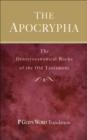 The Apocrypha : The Deuterocanonical Books of the Old Testament - Book