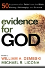 Evidence for God - 50 Arguments for Faith from the Bible, History, Philosophy, and Science - Book