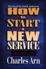 How to Start a New Service - Your Church Can Reach New People - Book