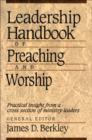 Leadership Handbook of Preaching and Worship - Book
