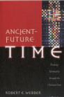 Ancient–Future Time – Forming Spirituality through the Christian Year - Book