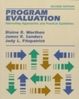 Program Evaluation : Alternative Approaches and Practical Guidelines - Book