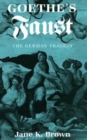 Goethe's "Faust" : The German Tragedy - Book