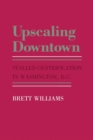 Upscaling Downtown : Stalled Gentrification in Washington, D.C. - Book