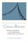 Chaos Bound : Orderly Disorder in Contemporary Literature and Science - Book
