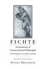 Fichte : Foundations of Transcendental Philosophy (Wissenschaftslehre) nova methodo (1796–99) - Book
