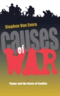 Causes of War : Power and the Roots of Conflict - Book