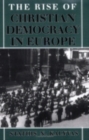 The Rise of Christian Democracy in Europe - Book