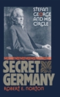 Secret Germany : Stefan George and His Circle - Book