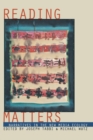 Reading Matters : Narrative in the New Media Ecology - Book