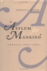 Asylum for Mankind : America, 1607-1800 - Book