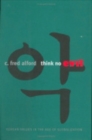 Think No Evil : Korean Values in the Age of Globalization - Book