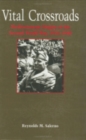 Vital Crossroads : Mediterranean Origins of the Second World War, 1935–1940 - Book
