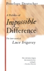 A Politics of Impossible Difference : The Later Work of Luce Irigaray - Book