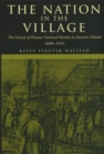 The Nation in the Village : The Genesis of Peasant National Identity in Austrian Poland, 1848-1914 - Book