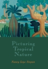 Picturing Tropical Nature - Book