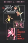 The Wild Orchids of Arizona and New Mexico - Book