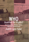 Who Qualifies for Rights? : Homelessness, Mental Illness, and Civil Commitment - Book