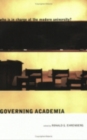 Governing Academia : Who is in Charge at the Modern University? - Book