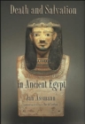 Death and Salvation in Ancient Egypt - Book