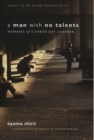 A Man with No Talents : Memoirs of a Tokyo Day Laborer - Book