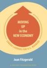 Moving Up in the New Economy : Career Ladders for U.S. Workers - Book
