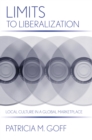 Limits to Liberalization : Local Culture in a Global Marketplace - Book