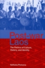 Post-war Laos : The Politics of Culture, History, and Identity - Book