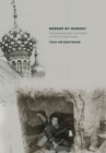 Needed by Nobody : Homelessness and Humanness in Post-Socialist Russia - Book