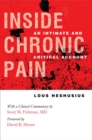 Inside Chronic Pain : An Intimate and Critical Account - Book