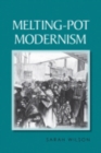 Melting-Pot Modernism - Book
