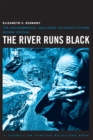 The River Runs Black : The Environmental Challenge to China's Future - Book