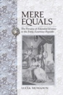Mere Equals : The Paradox of Educated Women in the Early American Republic - Book
