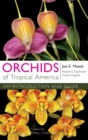Orchids of Tropical America : An Introduction and Guide - Book
