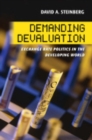 Demanding Devaluation : Exchange Rate Politics in the Developing World - Book