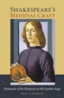Shakespeare's Medieval Craft : Remnants of the Mysteries on the London Stage - eBook