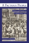A Factious People : Politics and Society in Colonial New York - eBook