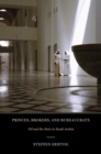 Princes, Brokers, and Bureaucrats : Oil and the State in Saudi Arabia - eBook