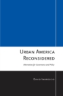 Urban America Reconsidered : Alternatives for Governance and Policy - eBook