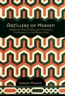 The Artillery of Heaven : American Missionaries and the Failed Conversion of the Middle East - eBook