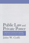Public Law and Private Power : Corporate Governance Reform in the Age of Finance Capitalism - eBook