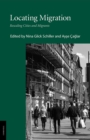 Locating Migration : Rescaling Cities and Migrants - eBook
