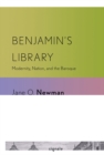 Benjamin's Library : Modernity, Nation, and the Baroque - Book