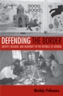 Defending the Border : Identity, Religion, and Modernity in the Republic of Georgia - eBook