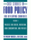Case Studies in Food Policy for Developing Countries : Policies for Health, Nutrition, Food Consumption, and Poverty - eBook