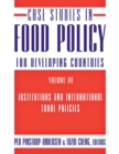 Case Studies in Food Policy for Developing Countries : Institutions and International Trade Policies - eBook