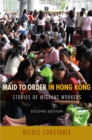 Maid to Order in Hong Kong : Stories of Migrant Workers, Second Edition - Book