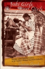 Juki Girls, Good Girls : Gender and Cultural Politics in Sri Lanka's Global Garment Industry - Book
