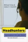 Headhunters : Matchmaking in the Labor Market - Book