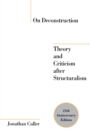 On Deconstruction : Theory and Criticism after Structuralism - Book